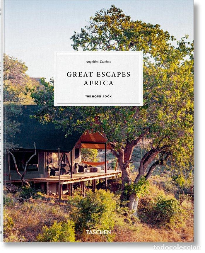 books: GREAT ESCAPES AFRICA THE HOTEL BOOK - TASCHEN, ANGELIKA