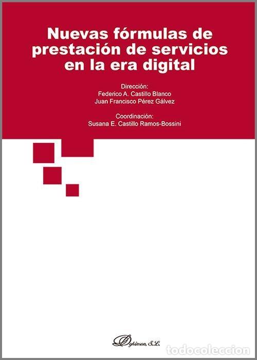 books: NUEVAS FORMULAS DE PRESTACION SERVICIOS EN ERA DIGITAL - CASTILLO BLANCO, FEDERICO A