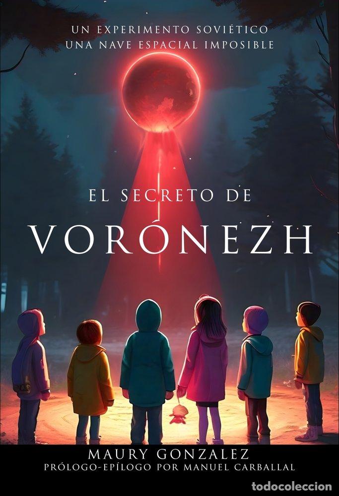 Libros: EL SECRETO DE VORONEZH - GONZALEZ, MAURY