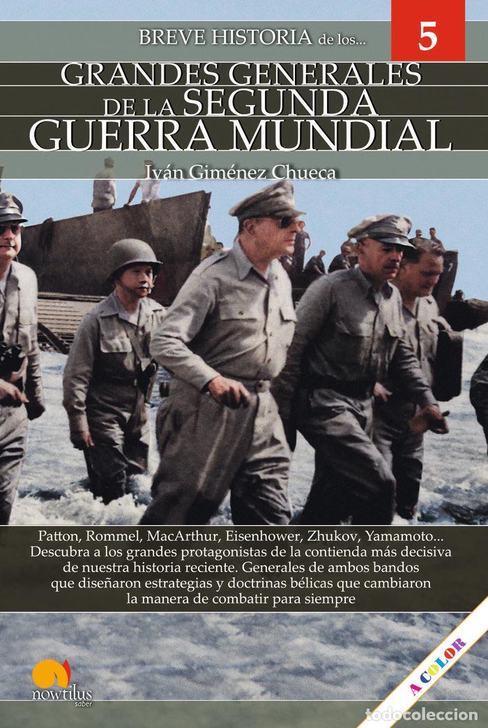Libros: BREVE HISTORIA GRANDES GENERALES DE LA II GUERRA MUNDIAL - GIMENEZ CHUECA, IVAN