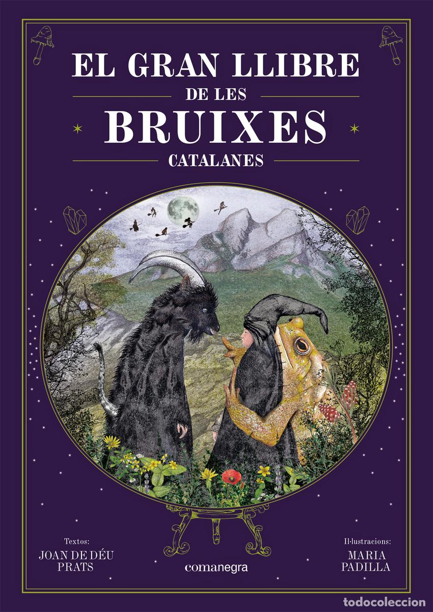 Libros: EL GRAN LLIBRE DE LES BRUIXES CATALANES - Prats, Joan de D&eacute;u