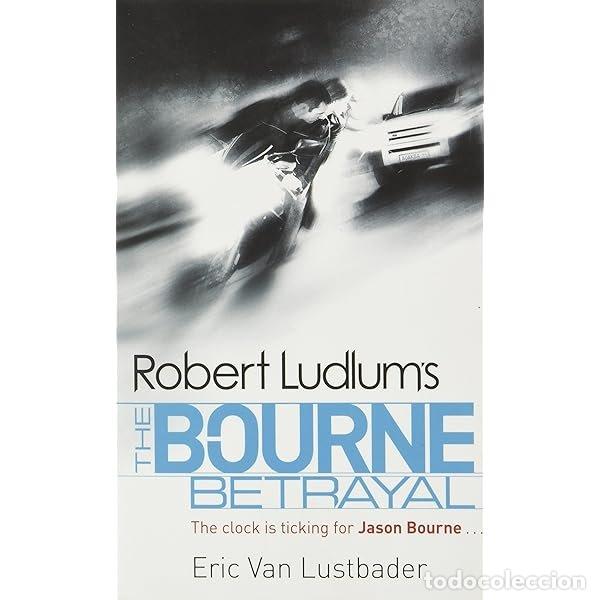 Livres: BOURNE BETRAYAL - JASON BOURNE