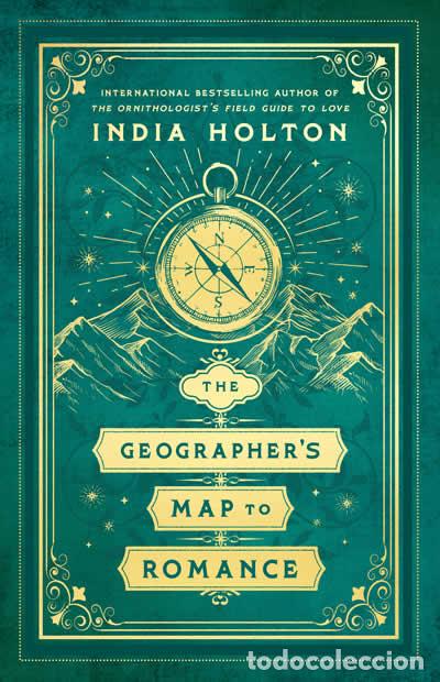 Libros: THE GEOGRAPHER'S MAP TO ROMANCE - HOLTON, INDIA