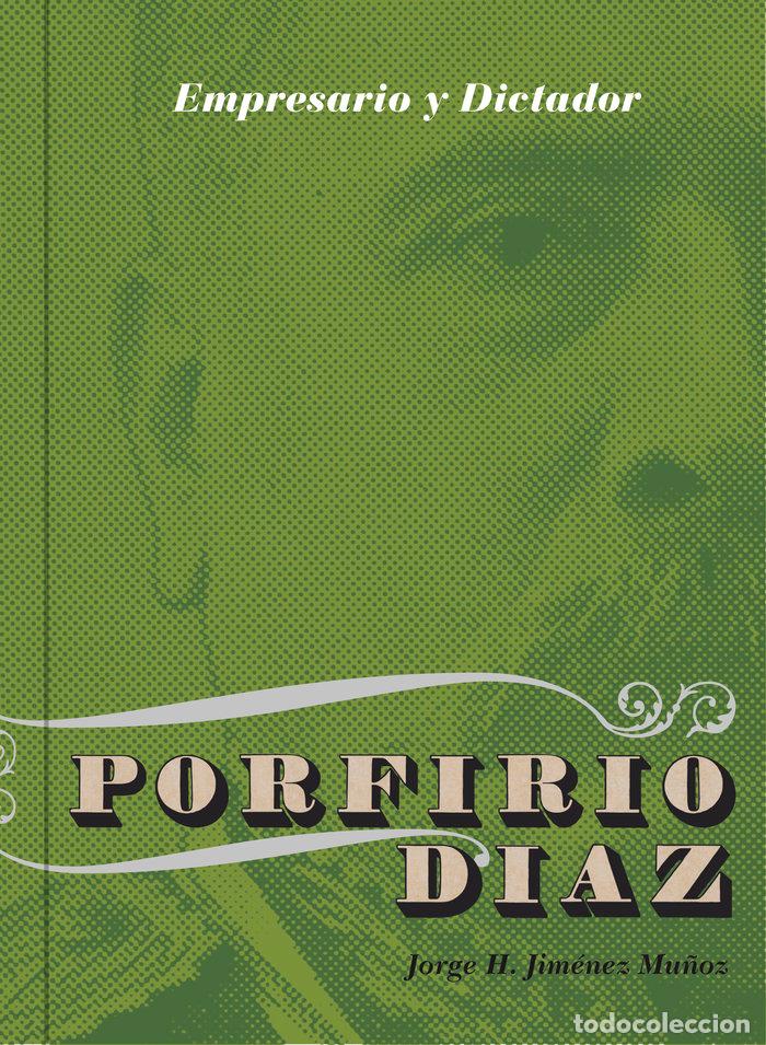 Libros: PORFIRIO DIAZ - JIMENEZ, JORGE H