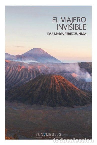 books: VIAJERO INVISIBLE,EL - PEREZ ZU&Ntilde;IGA, JOSE MARIA