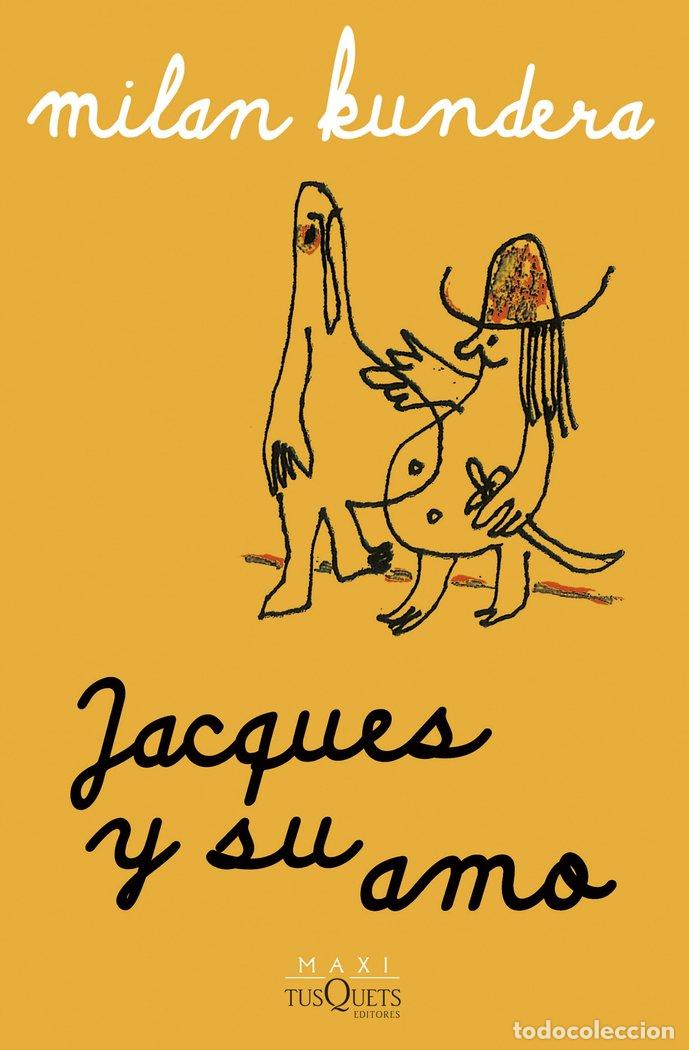 Libri: JACQUES Y SU AMO - KUNDERA, MILAN