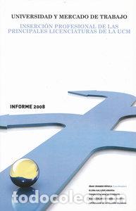 Libri: UNIVERSIDAD Y MERCADO DE TRABAJO.INFORME 2008 - AA.VV