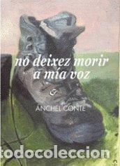 Libri: NO DEIXEZ MORIR A MIA VOZ - CONTE CAZCARRO, ANCHEL