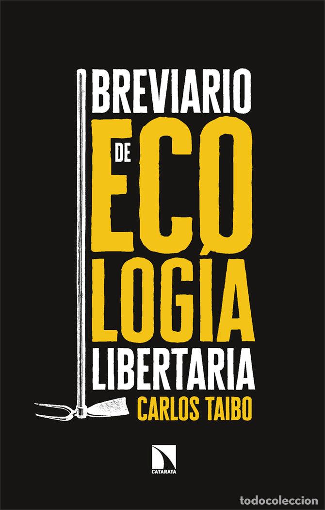 Libri: BREVIARIO DE ECOLOGIA LIBERTARIA - TAIBO, CARLOS