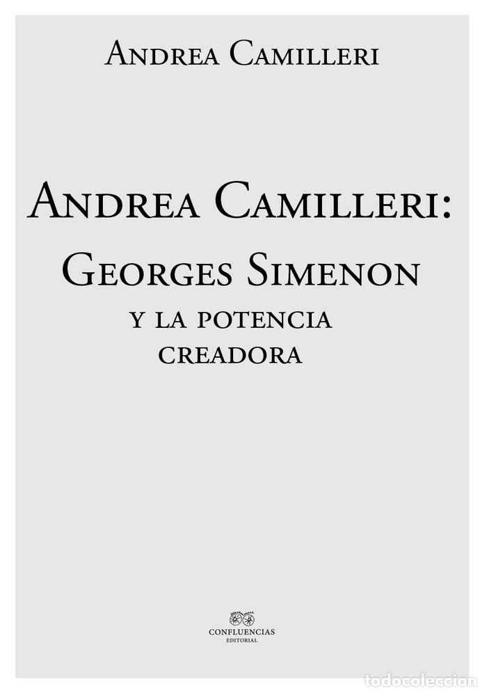 Libri: GEORGES SIMENON Y LA POTENCIA CREADORA - CAMILLERI, ANDREA
