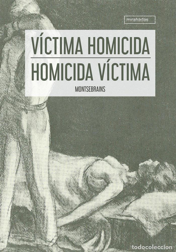 Libri: VICTIMA HOMICIDA - HOMICIDA VICTIMA - MONTSEBRAIMS