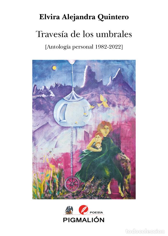 Libros: TRAVESIA DE LOS UMBRALES - QUINTERO HINCAPIE, ELVIRA ALEJANDRA
