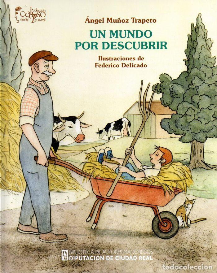 Libros: UN MUNDO POR DESCUBRIR - MU&Ntilde;OZ TRAPERO, ANGEL
