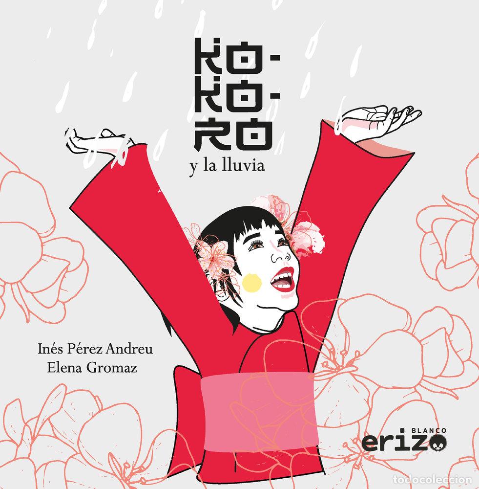 B&uuml;cher: KOKORO Y LA LLUVIA - PEREZ ANDREU, INES