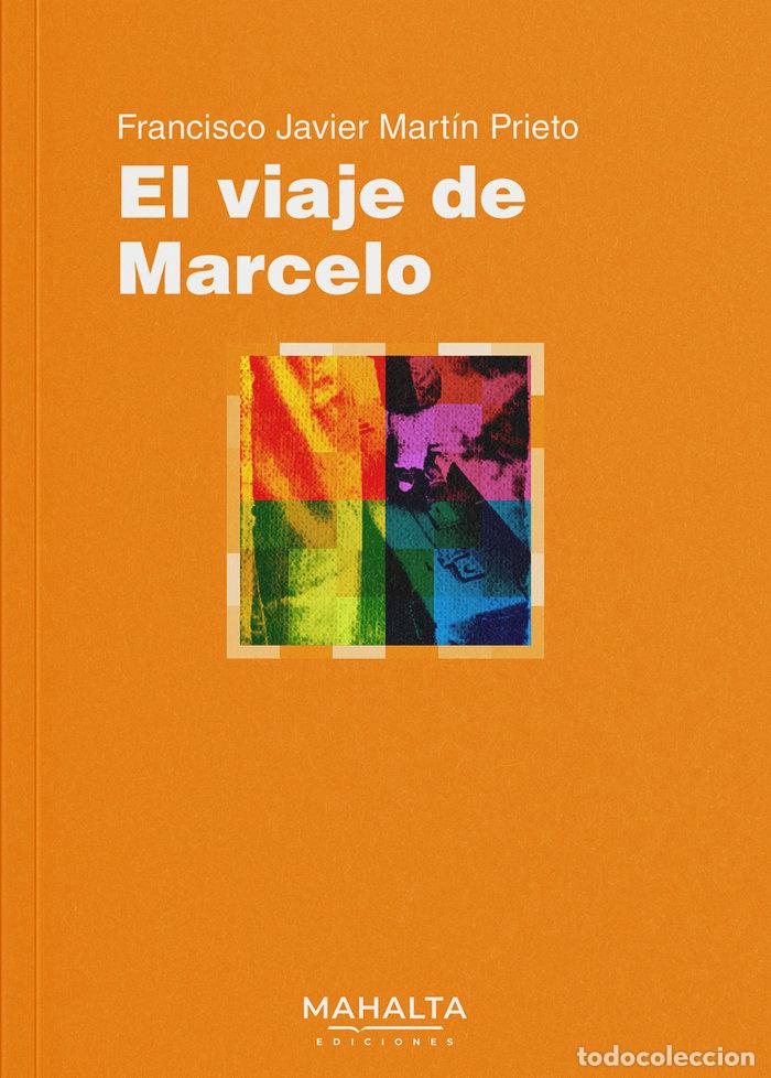 Libros: EL VIAJE DE MARCELO - MARTIN PRIETO, FRANCISCO JAVIER