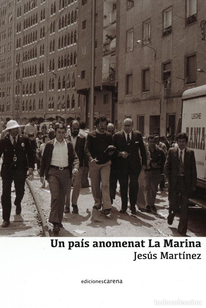 books: UN PAIS ANOMENAT LA MARINA - MARTINEZ, JESUS