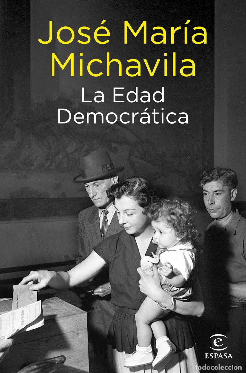 Libros: LA EDAD DEMOCR&Aacute;TICA - Michavila, Jos&eacute; Mar&iacute;a