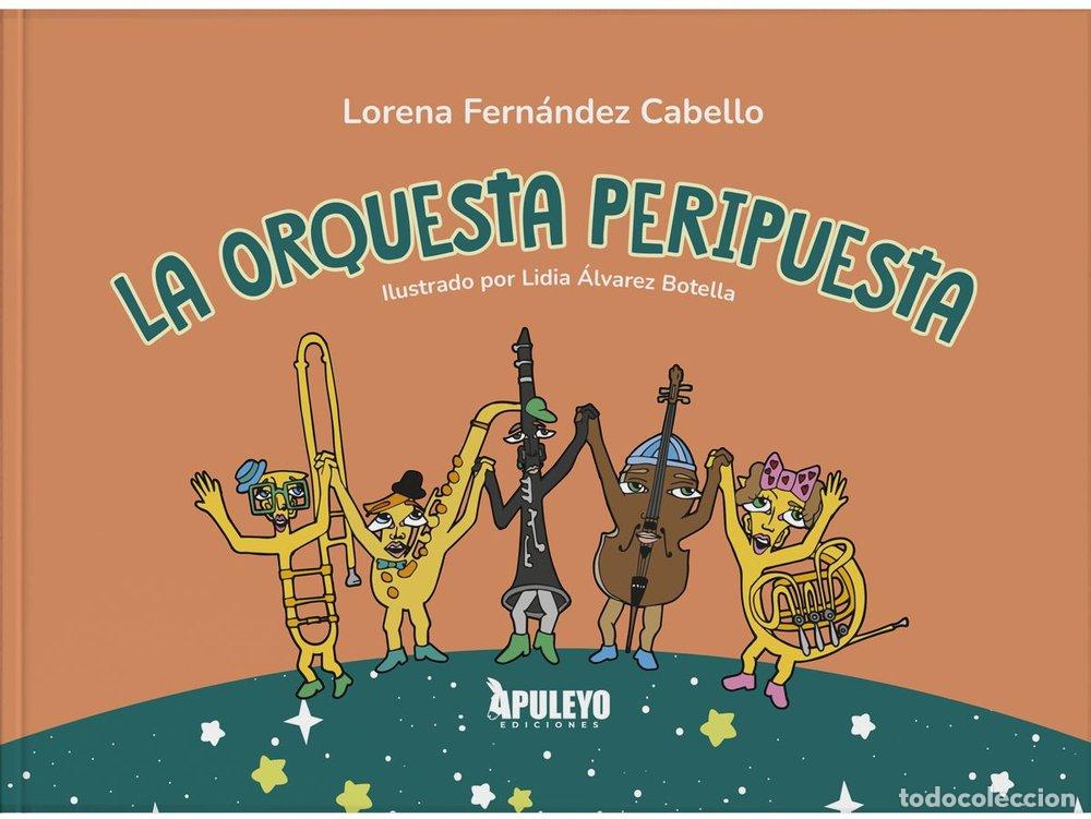 Livros: LA ORQUESTA PERIPUESTA - FERNANDEZ CABELLO, LORENA