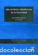 Libri: AFECTIVIDAD Y DISIDENCIAS DE LA FACTICIDAD - .