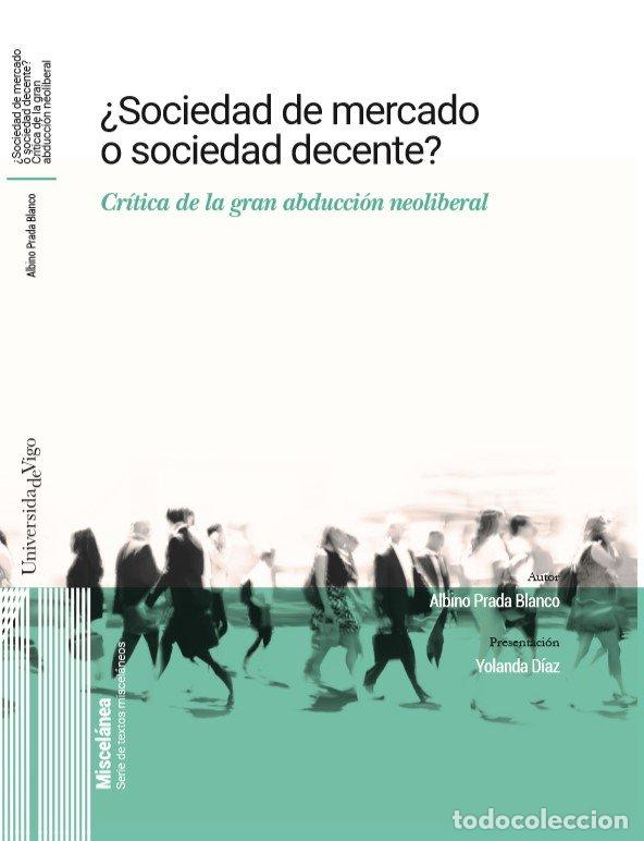 books: SOCIEDAD DE MERCADO O SOCIEDAD DECENTE - PRADA BLANCO, ALBINO