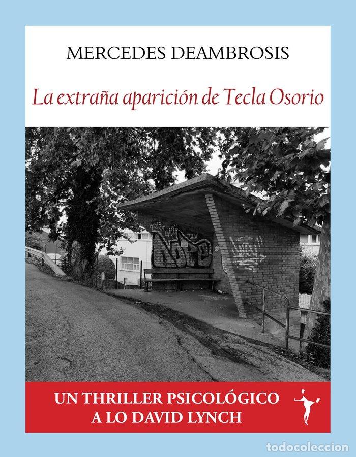 Libri: LA EXTRA&Ntilde;A APARICION DE TECLA OSORIO - DEAMBROSIS, MERCEDES