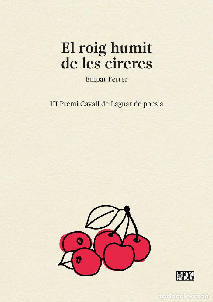 Libri: EL ROIG HUMIT DE LES CIRERES - EMPAR, FERRER DEVESA