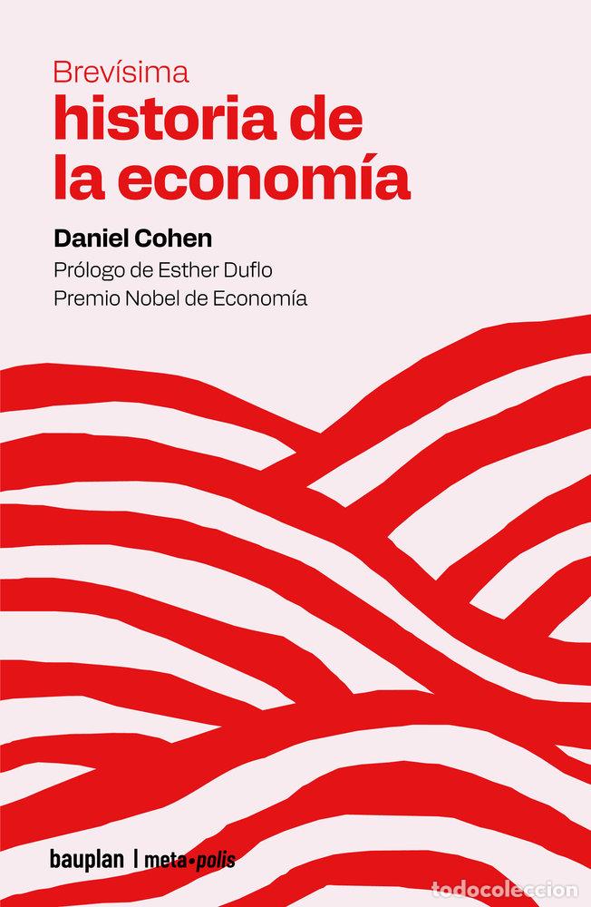 Libri: BREVISIMA HISTORIA DE LA ECONOMIA - COHEN, DANIEL
