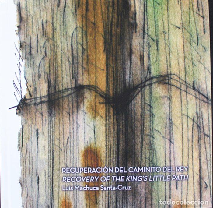 books: RECUPERACION DEL CAMINITO DEL REY - MACHUCA SANTA-CRUZ, LUIS