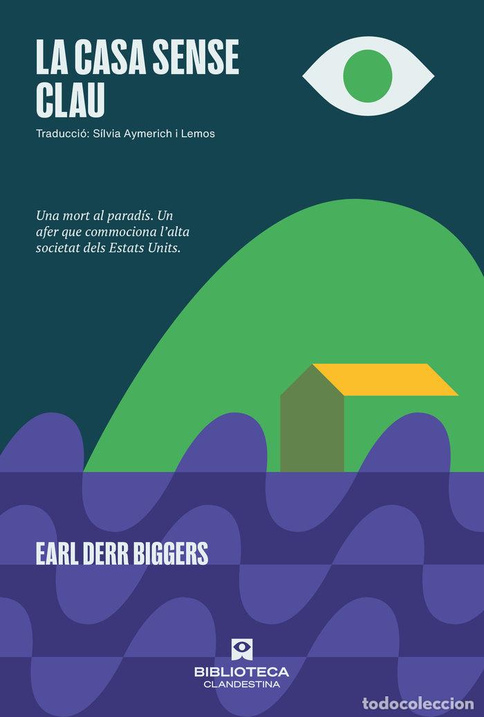 books: CASA SENSE CLAU,LA - DERR BIGGERS, EARL