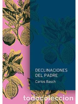 books: DECLINACIONES DEL PADRE - BASCH CARLOS