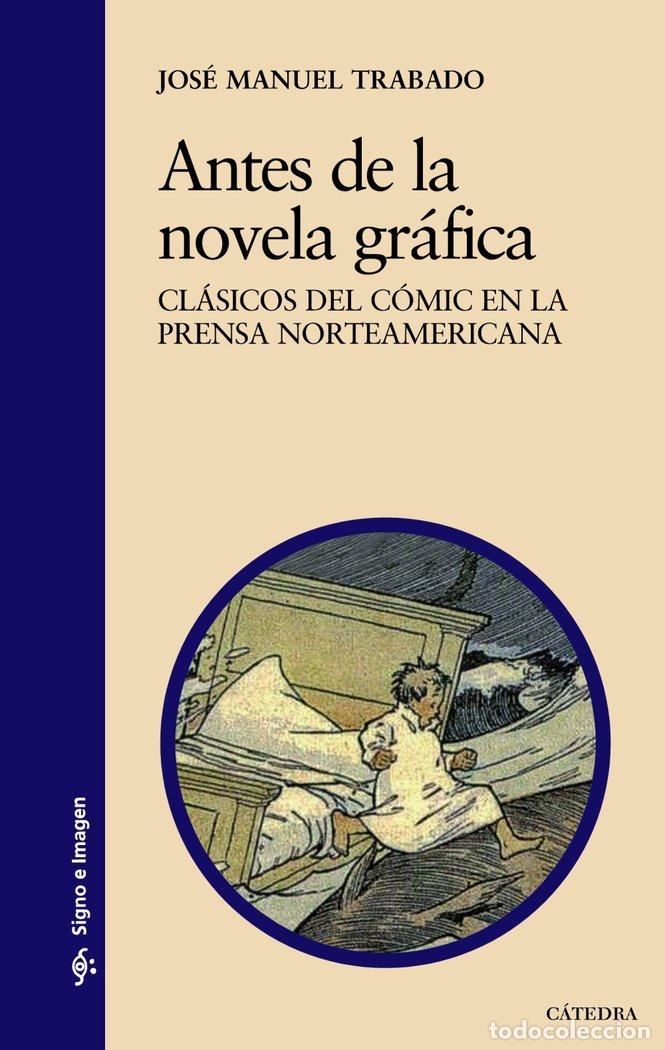 Livres: ANTES DE LA NOVELA GRAFICA - TRABADO, JOSE M