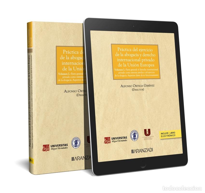 B&uuml;cher: PR&Aacute;CTICA DEL EJERCICIO DE LA ABOGAC&Iacute;A Y EL DERECHO INTERNACIONAL PRIVADO DE LA UE (PAPEL + E-BOOK) -