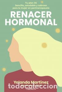B&uuml;cher: Renacer hormonal - Martinez (@lacadenasaludable), Yolanda