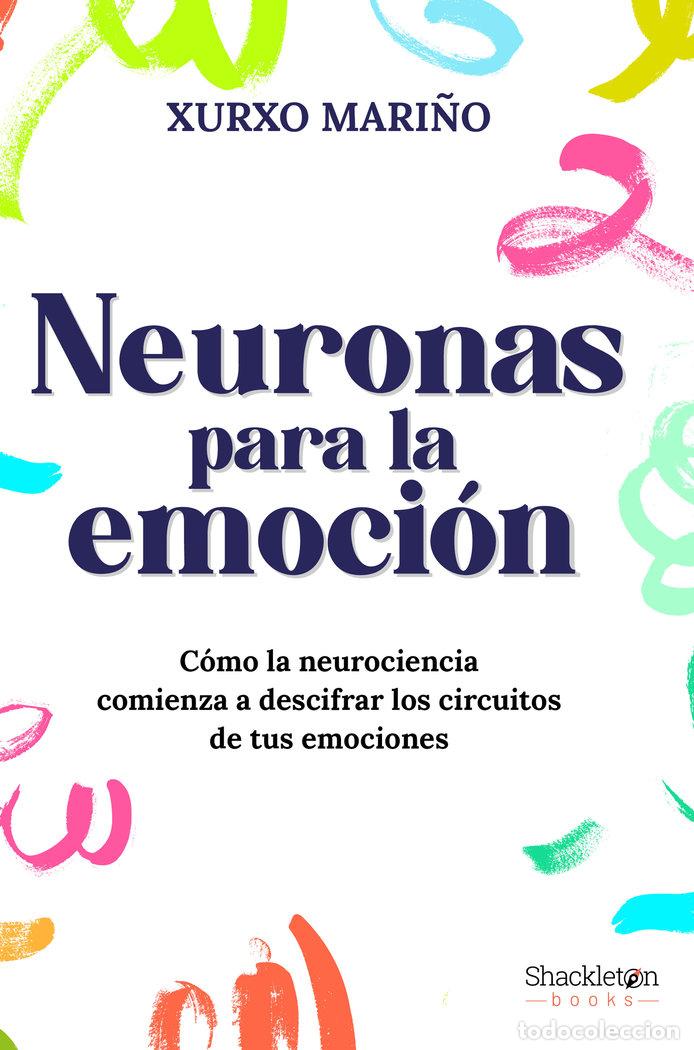 Libri: NEURONAS PARA LA EMOCION - MARI&Ntilde;O, XURXO