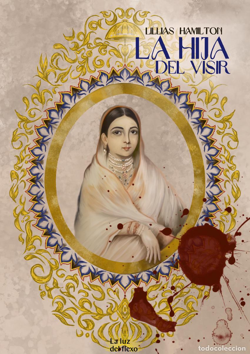 Livres: LA HIJA DEL VISIR - Hamilton, Lillias