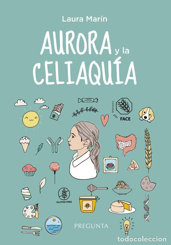 Livres: AURORA Y LA CELIAQUIA - MARIN, LAURA