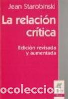 Livres: RELACION CRITICA,LA - JEAN STAROBINSKI