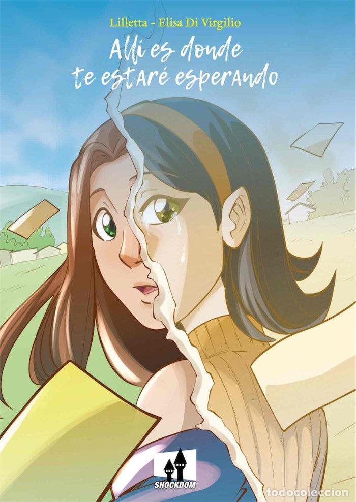 Livres: ALLI ES DONDE TE ESTARE ESPERANDO - ELISABETTA TOSI