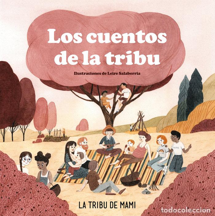 Livres: LOS CUENTOS DE LA TRIBU - LA TRIBU DE MAMI
