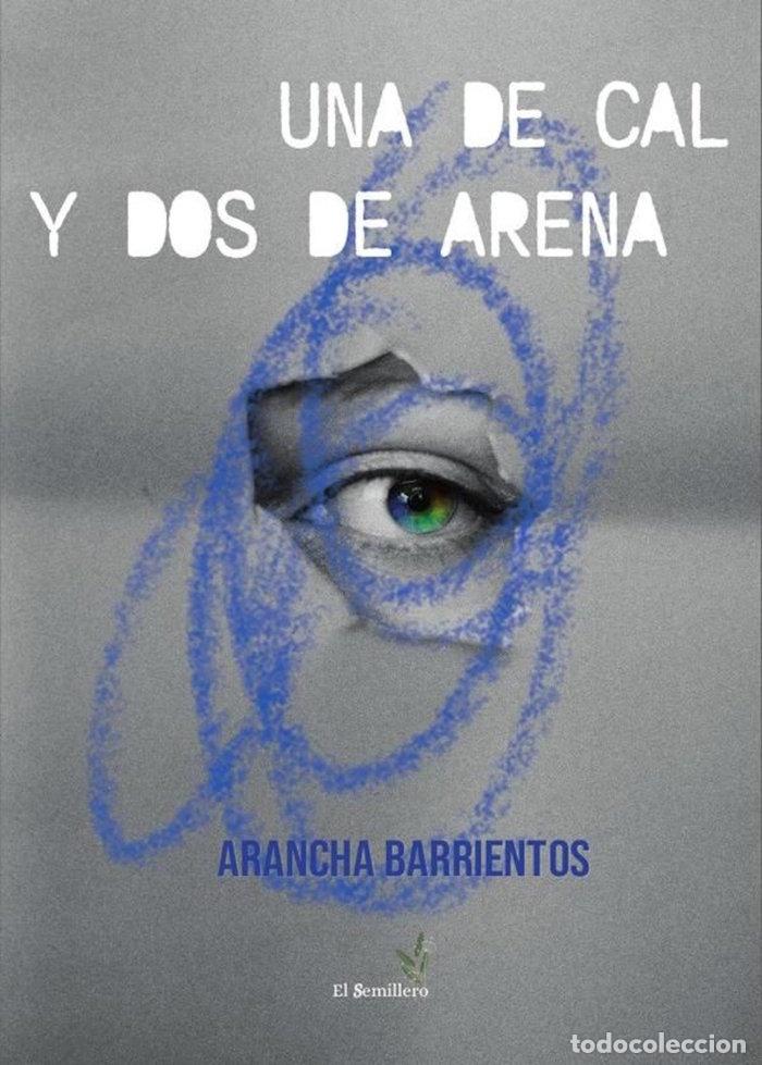 Livres: UNA DE CAL Y DOS DE ARENA - BARRIENTOS, ARANCHA