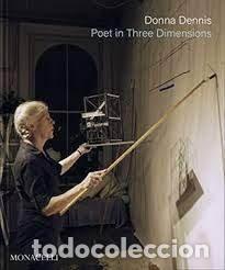Livres: DONNA DENNIS POET IN THREE DIMENSIONS - DOWNES
