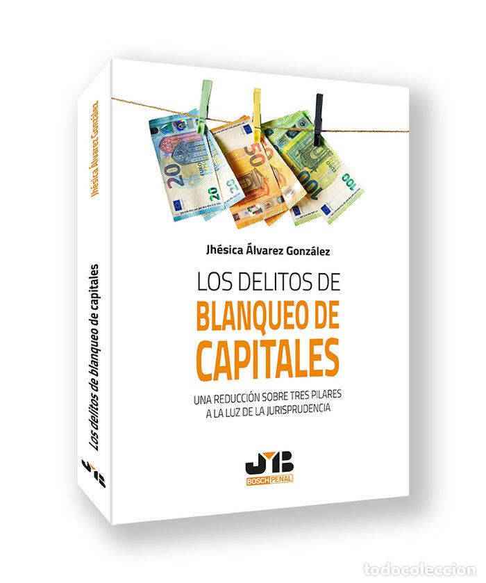 Livres: LOS DELITOS DE BLANQUEO DE CAPITALES UNA REDUCCION SOBRE TR - ALVAREZ GONZALEZ, JHESICA
