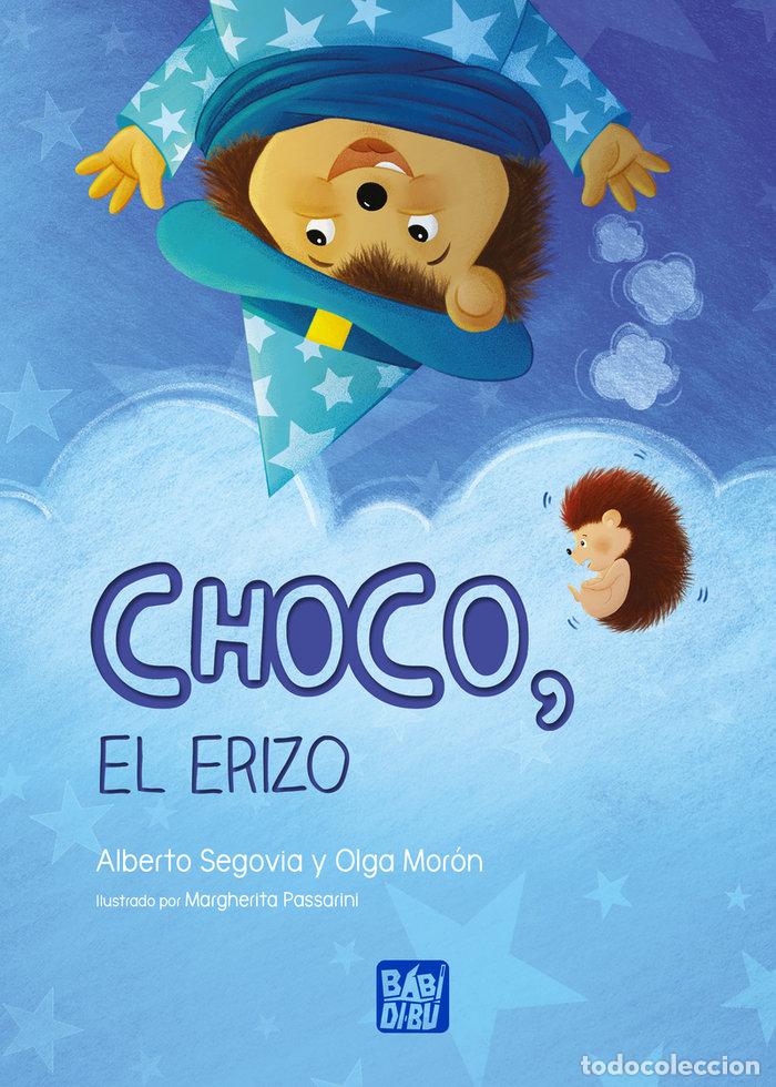 Libri: CHOCO,EL ERIZO - MORON, OLGA