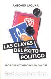 Libri: CLAVES DEL EXITO POLITICO,LAS - LAGUNA, ANTONIO