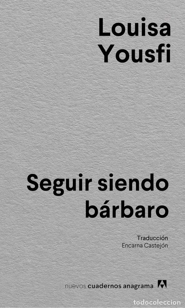 Libros: SEGUIR SIENDO BARBARO - YOUSFI, LOUISA