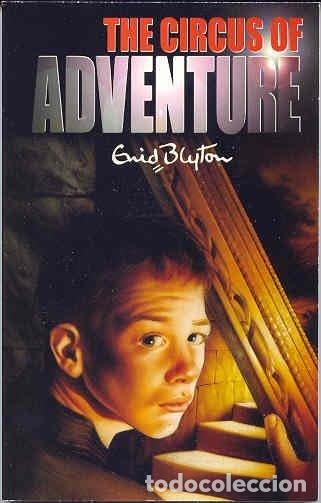 Libros: GUID BLYTON THE CIRCUS OF ADVENTURE - AA.VV