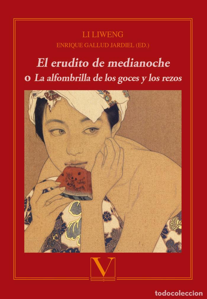 Libros: ERUDITO DE MEDIANOCHE O LA ALFOMBRILLA DE LOS GOCES Y LOS RE - LIWENG, LI