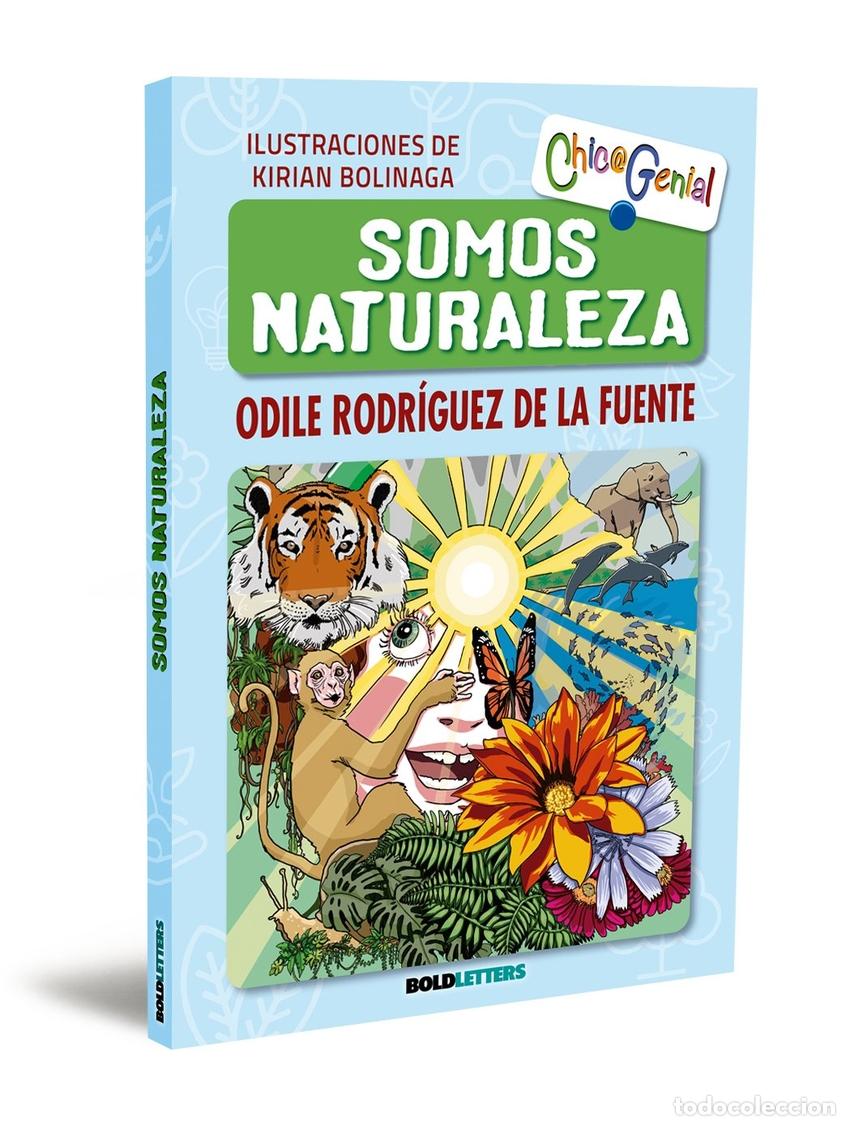 Libros: SOMOS NATURALEZA - RODR&Iacute;GUEZ DE LA FUENTE, ODILE