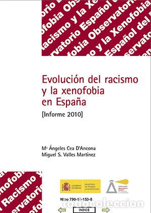 books: EVOLUCION DEL RACISMO Y LA XENOFOBIA EN ESPA&Ntilde;A. INFORME 2010 - OBSERVATORIO ESPA&Ntilde;OL DEL RACISMO Y LA