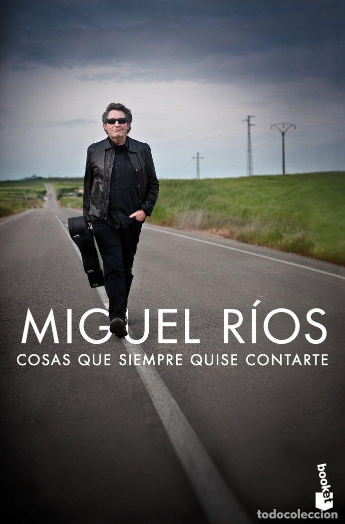 Libros: COSAS QUE SIEMPRE QUISE CONTARTE - RIOS, MIGUEL
